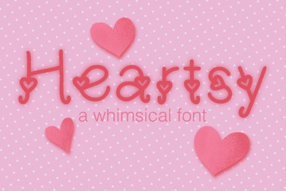 Heartsy: A Whimsical Display Font That Feels Like Handmade Magic