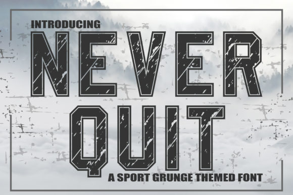 How Never Quit Font Brings Energy to Branding Projects