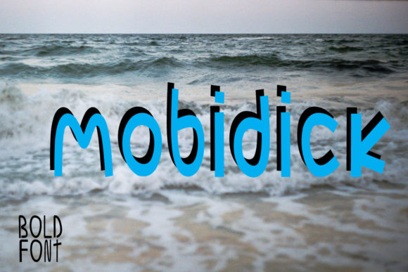 Mobidick: A Display Font That Makes Your Headlines Instantly Clickable