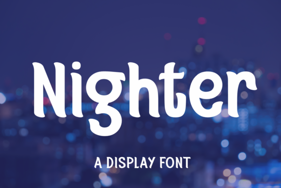 Nighter: A Joyful Display Font for Handmade Invitations & Labels